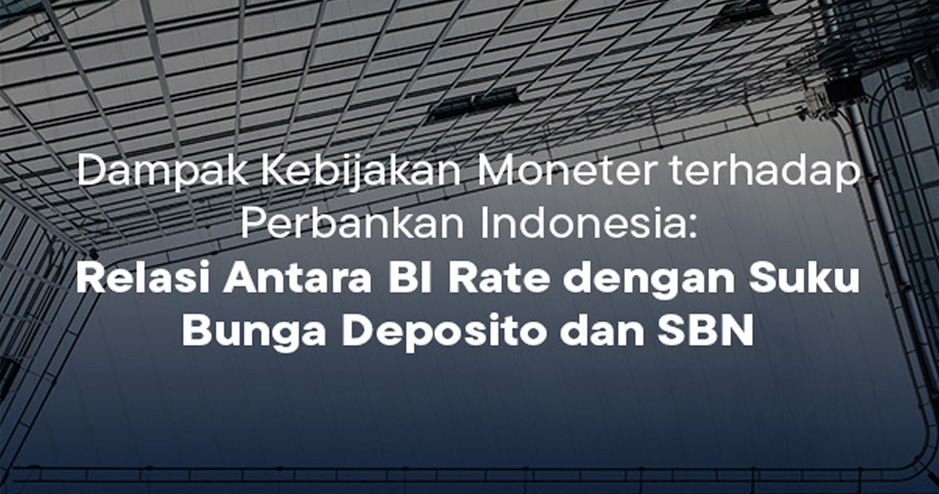 Dampak Kebijakan Moneter terhadap Perbankan Indonesia