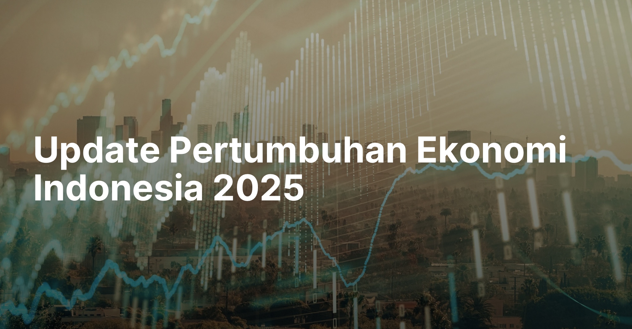 Update Pertumbuhan Ekonomi Indonesia 2025