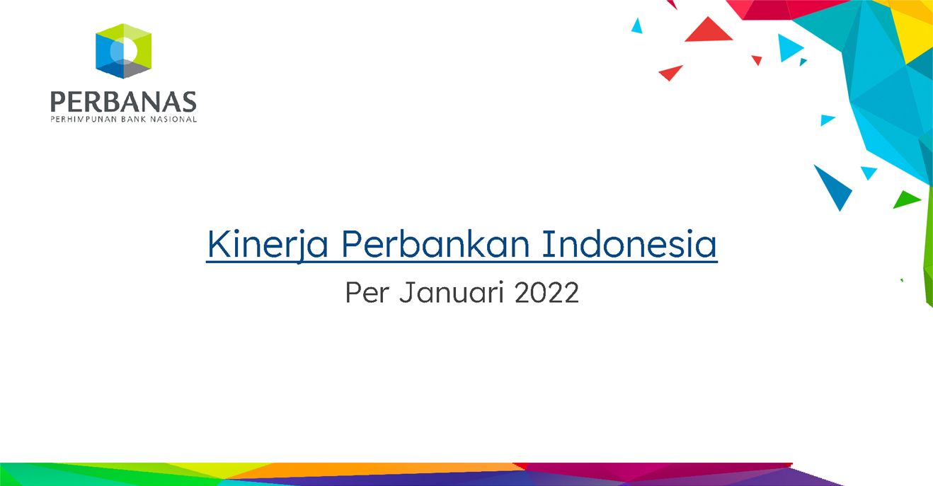 Kinerja Perbankan Indonesia - Januari 2022