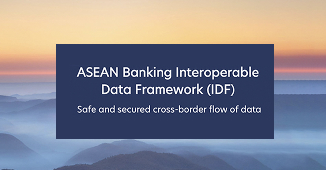 ASEAN Banking Interoperable Data Framework (IDF)