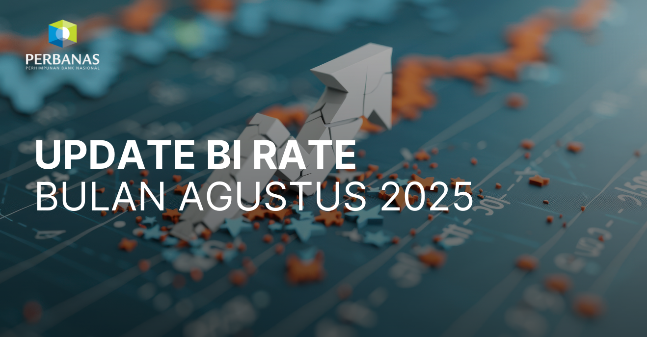 Update BI Rate Agustus 2025